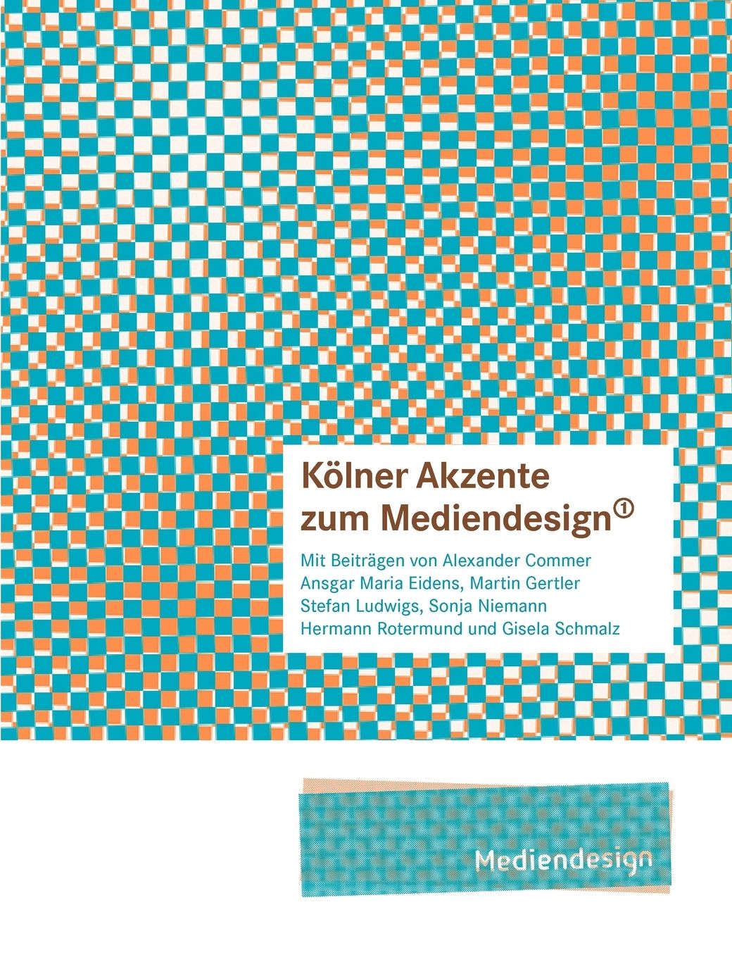 Kolner Akzente Zum Mediendesign, 1