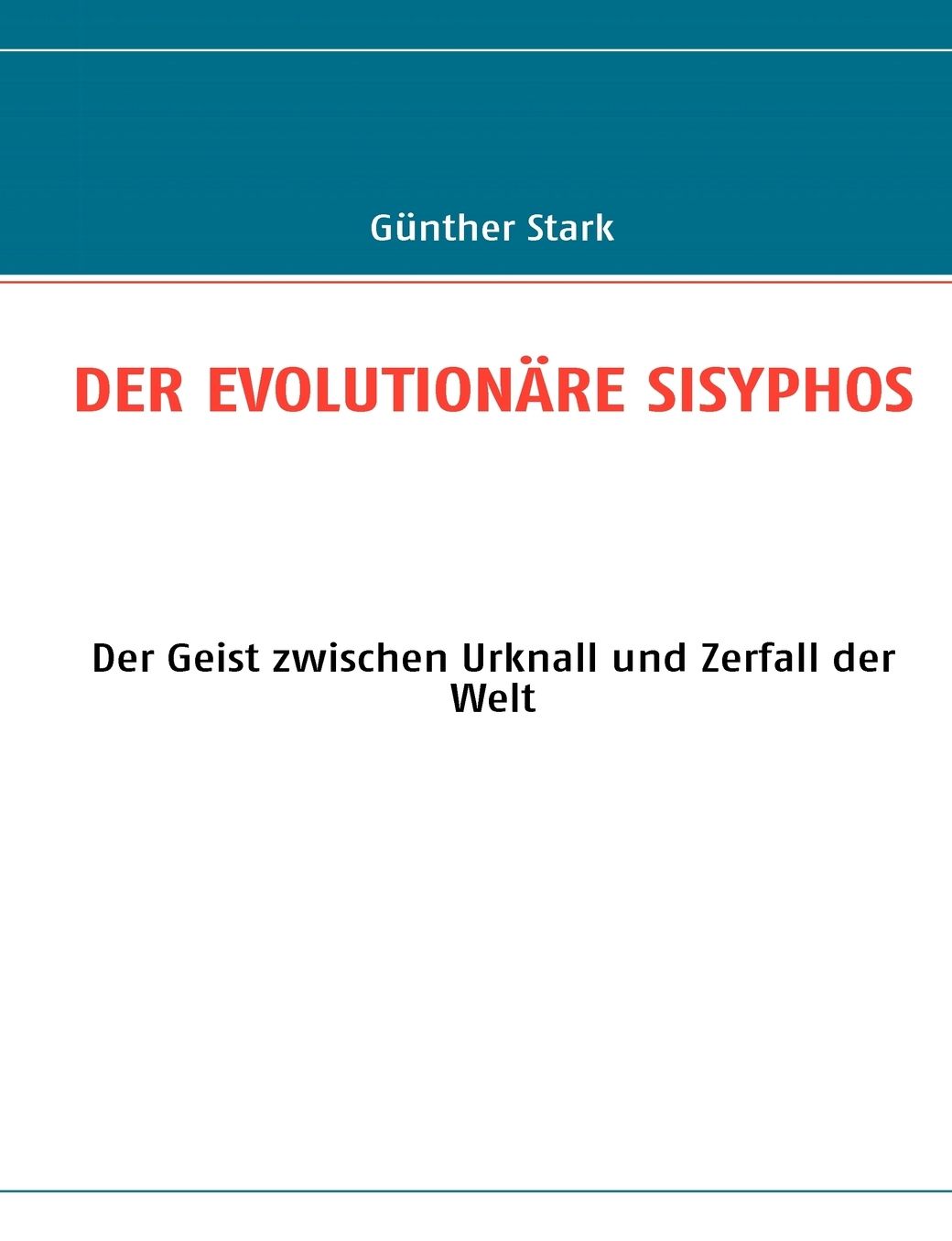 Der Evolutionare Sisyphos