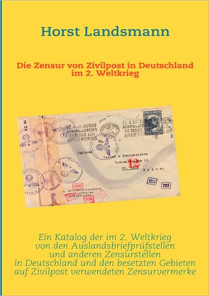Die Zensur Von Zivilpost In Deutschland Im 2. Weltkrieg