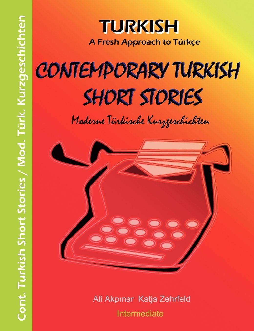 Contemporary Turkish Short Stories Ii - Moderne Turkische Kurzgeschichten Ii