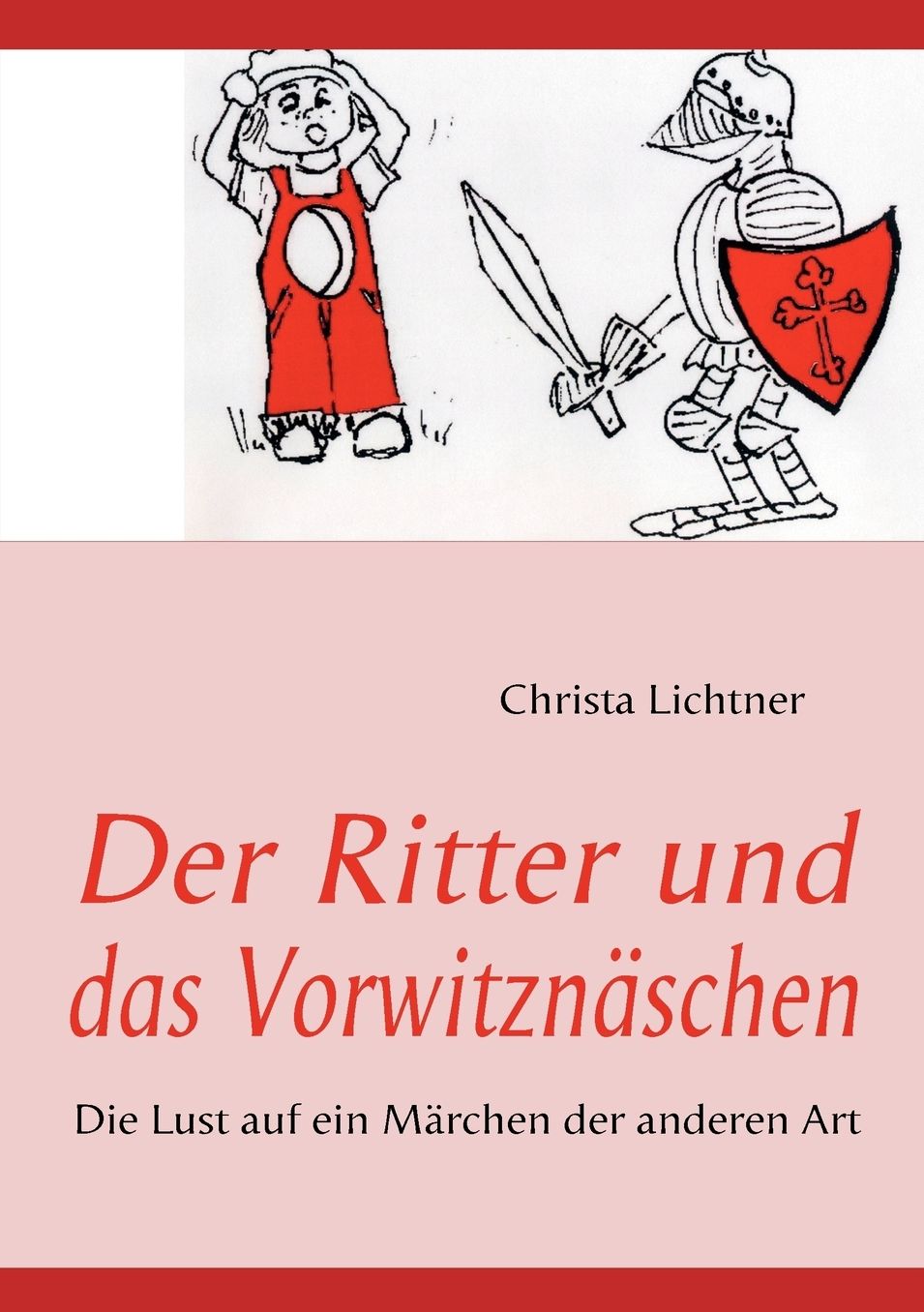 Der Ritter Und Das Vorwitznaschen
