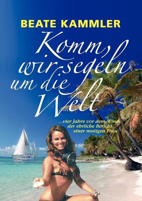Komm, Wir Segeln Um Die Welt