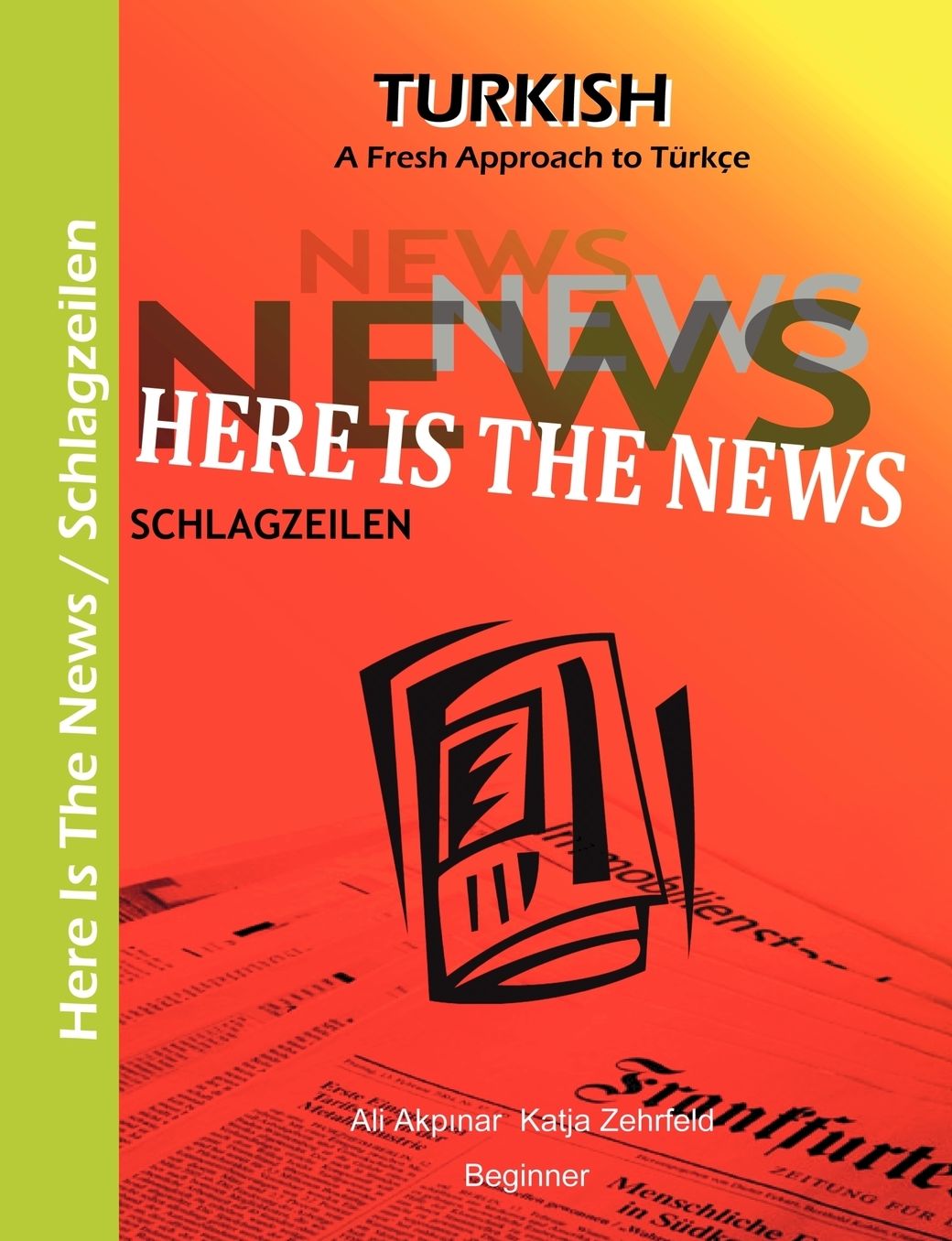 Here Is The News - Schlagzeilen