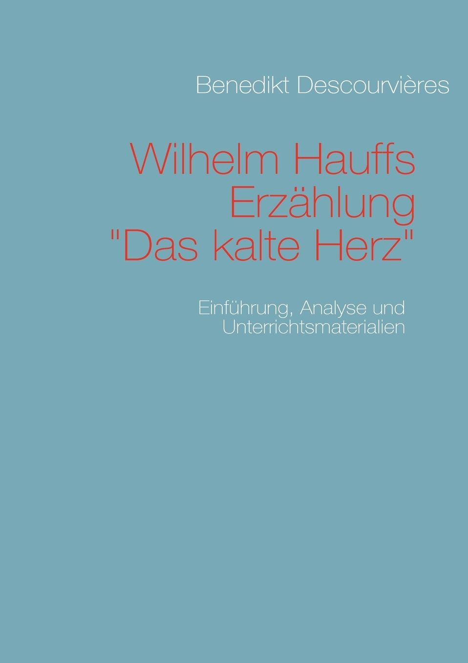 Wilhelm Hauffs Erzahlung Das Kalte Herz