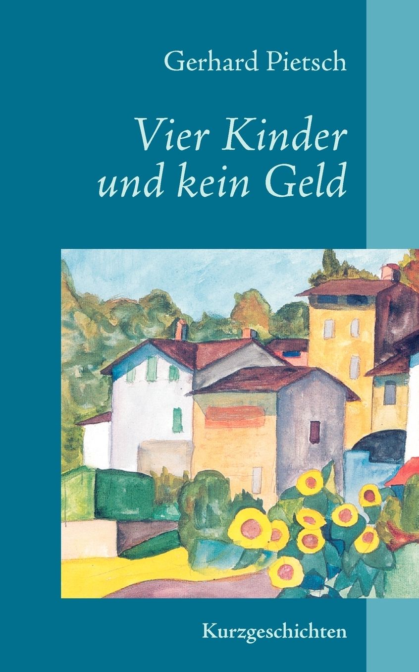 Vier Kinder Und Kein Geld