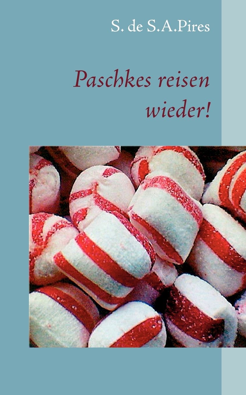 Paschkes Reisen Wieder!