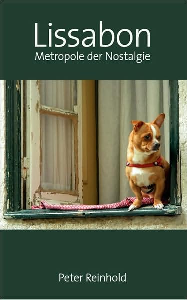 Lissabon - Metropole Der Nostalgie