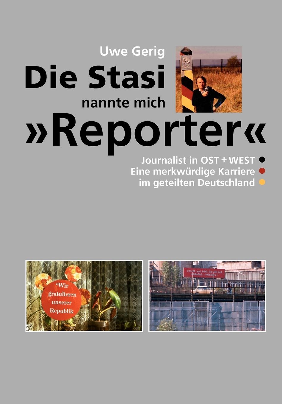 Die Stasi Nannte Mich Reporter