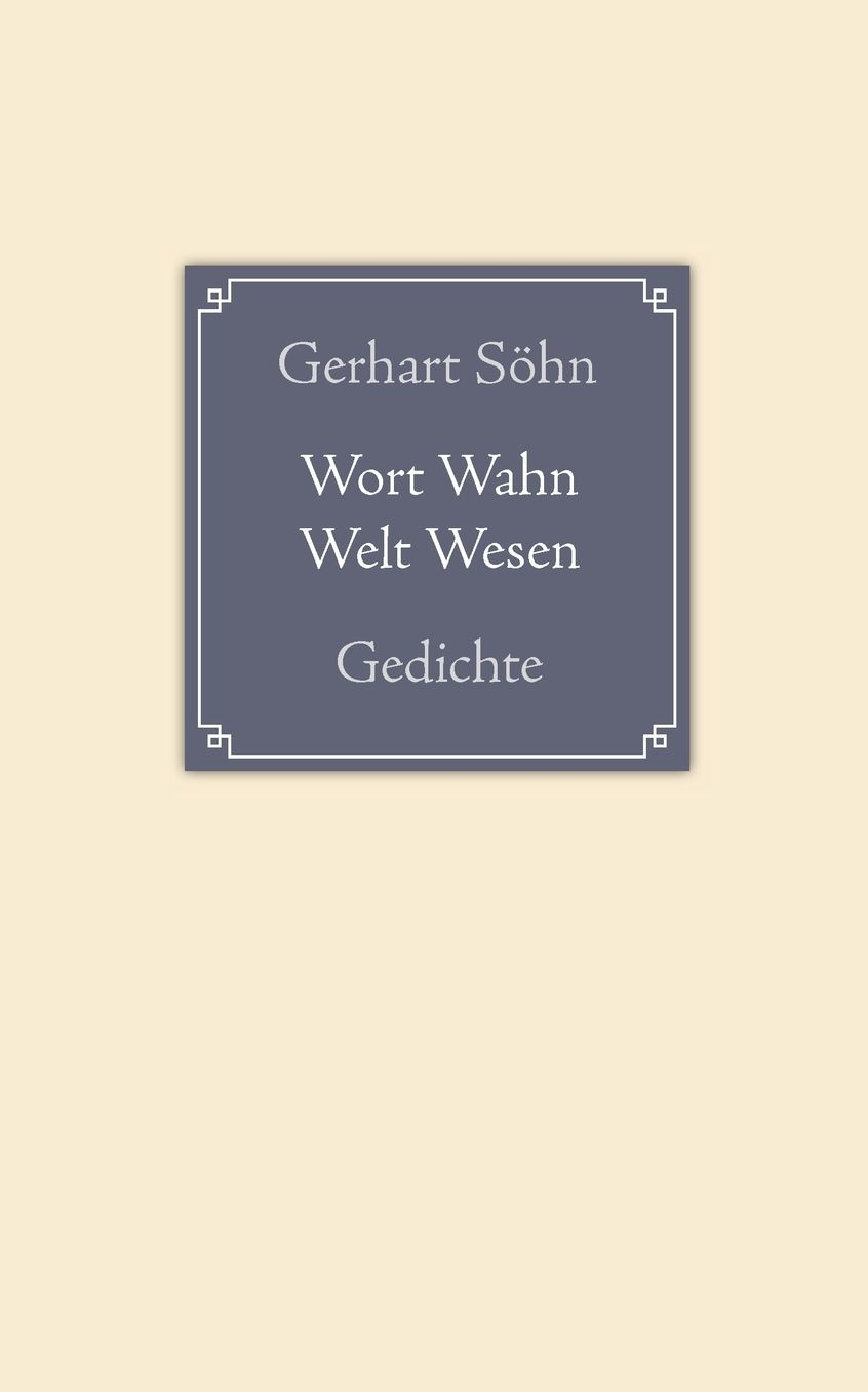 Wort Wahn Welt Wesen