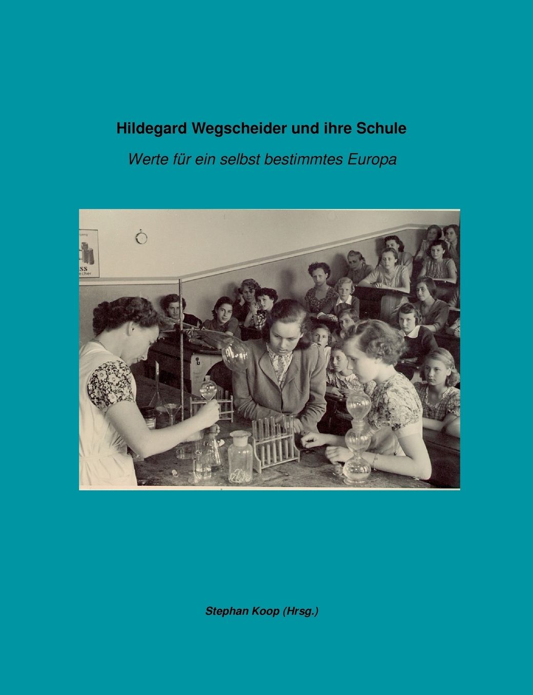 Hildegard Wegscheider Und Ihre Schule