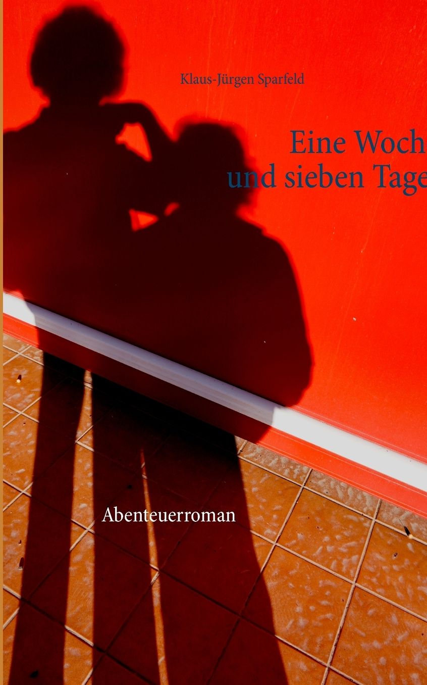 Eine Woche Und Sieben Tage