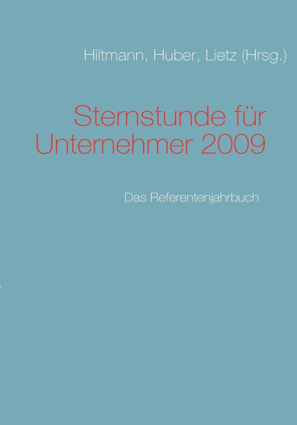Sternstunde Fur Unternehmer 2009