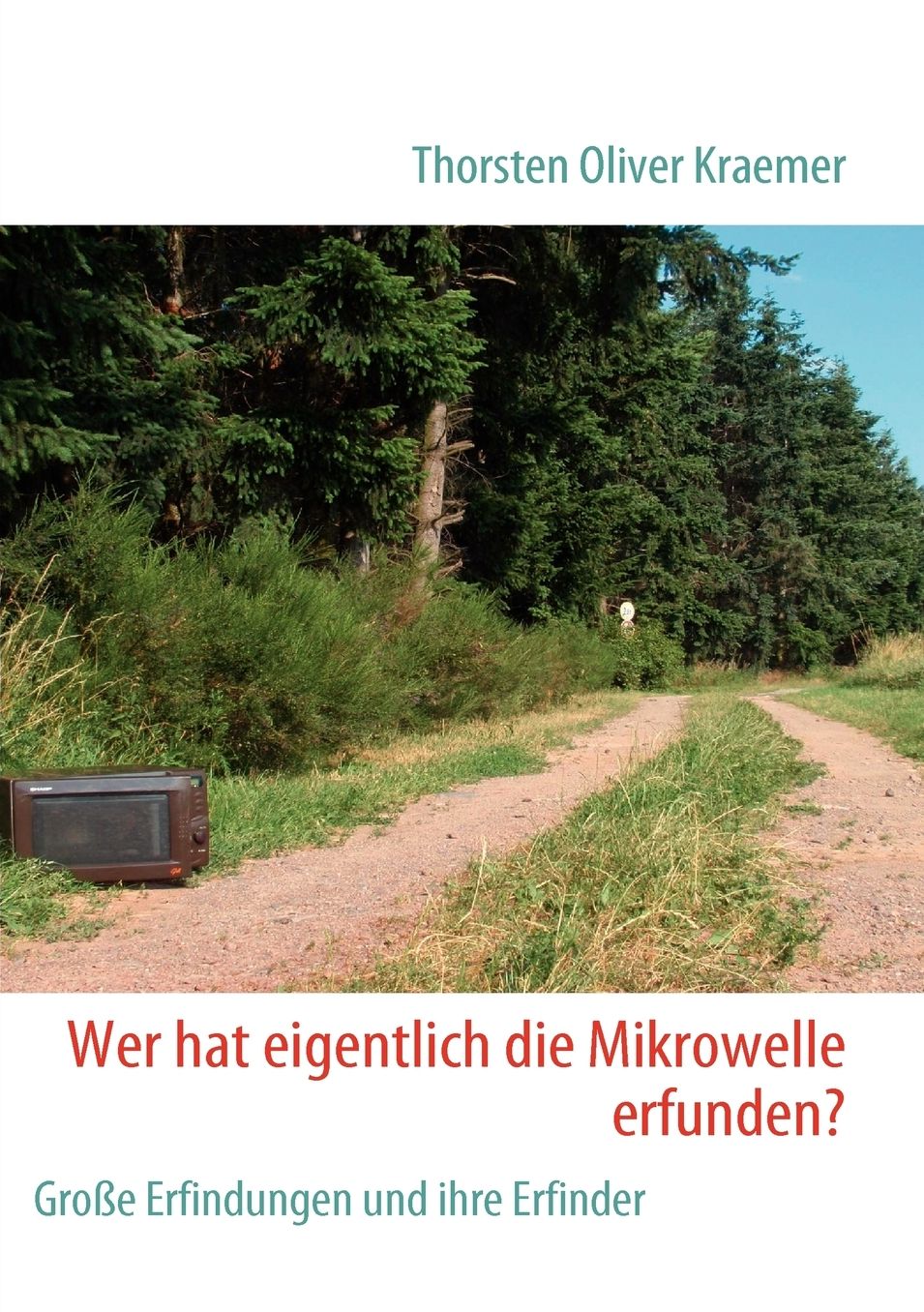 Wer Hat Eigentlich Die Mikrowelle Erfunden?