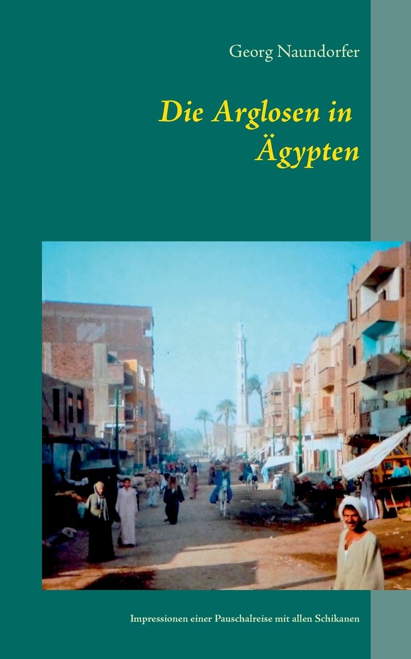 Die Arglosen In Agypten