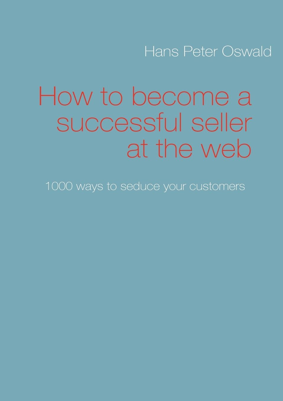 How To Become A Successful Seller At The Web