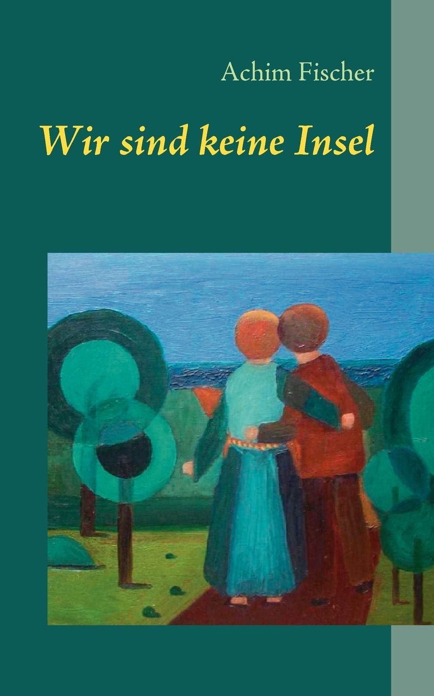 Wir Sind Keine Insel