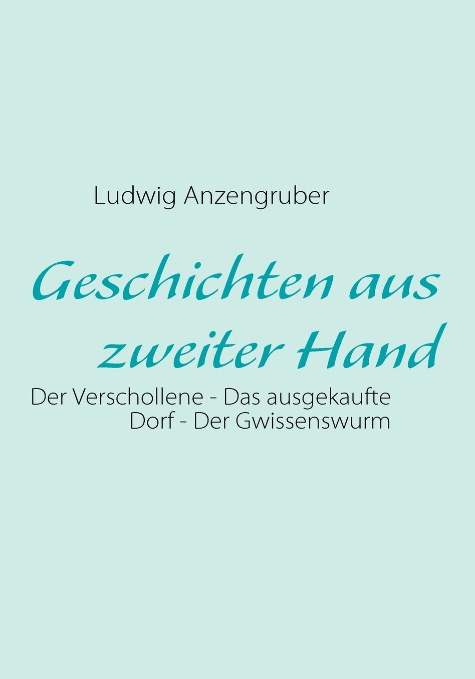 Geschichten Aus Zweiter Hand