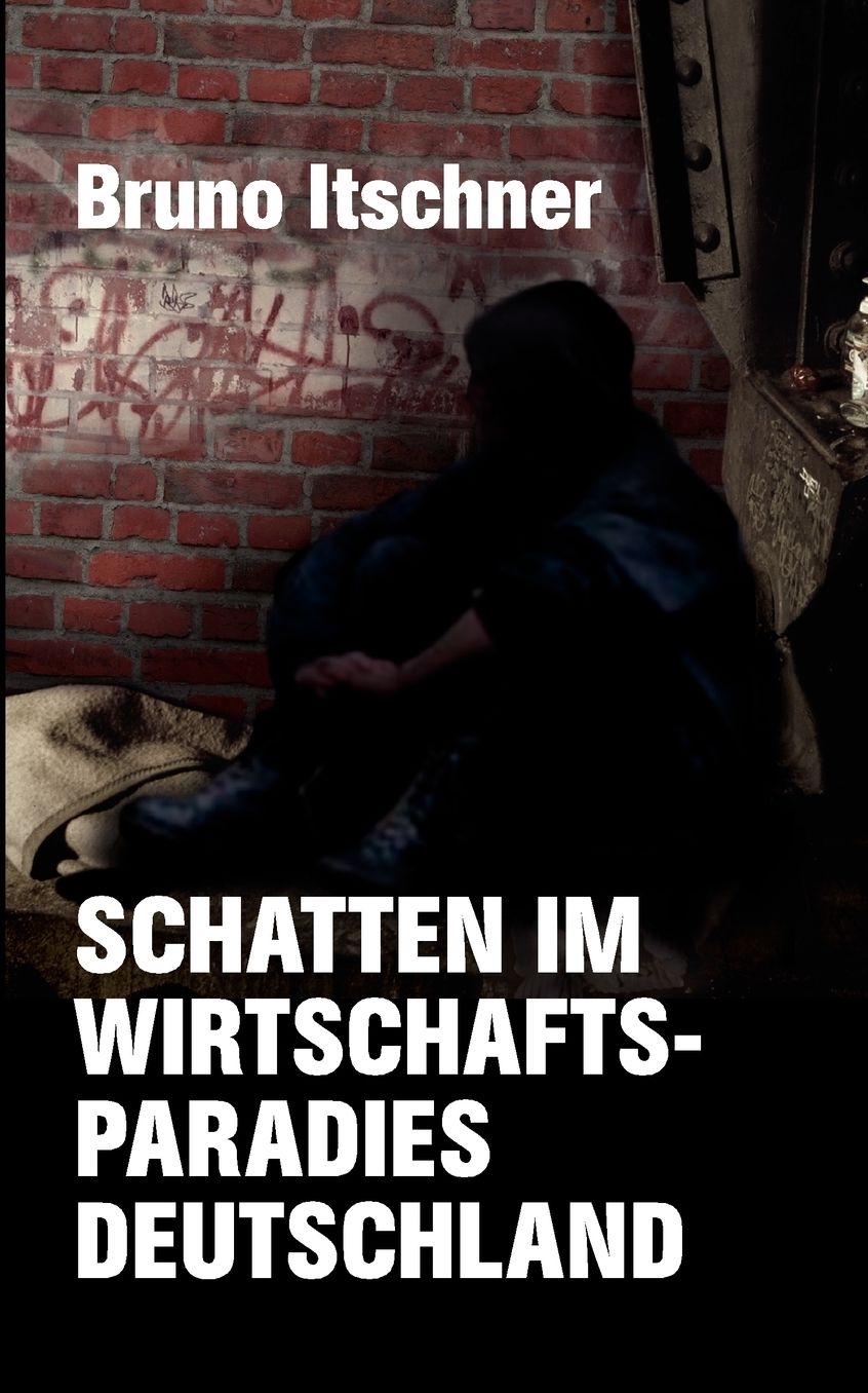 Schatten Im Wirtschaftsparadies Deutschland