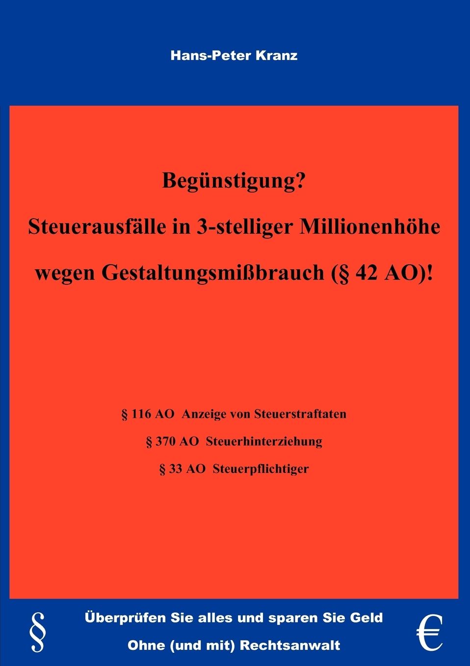 Begunstigung? Steuerausfalle In 3-Stelliger Millionenhohe Wegen Gestaltungsmissbrauch (42 Ao) !