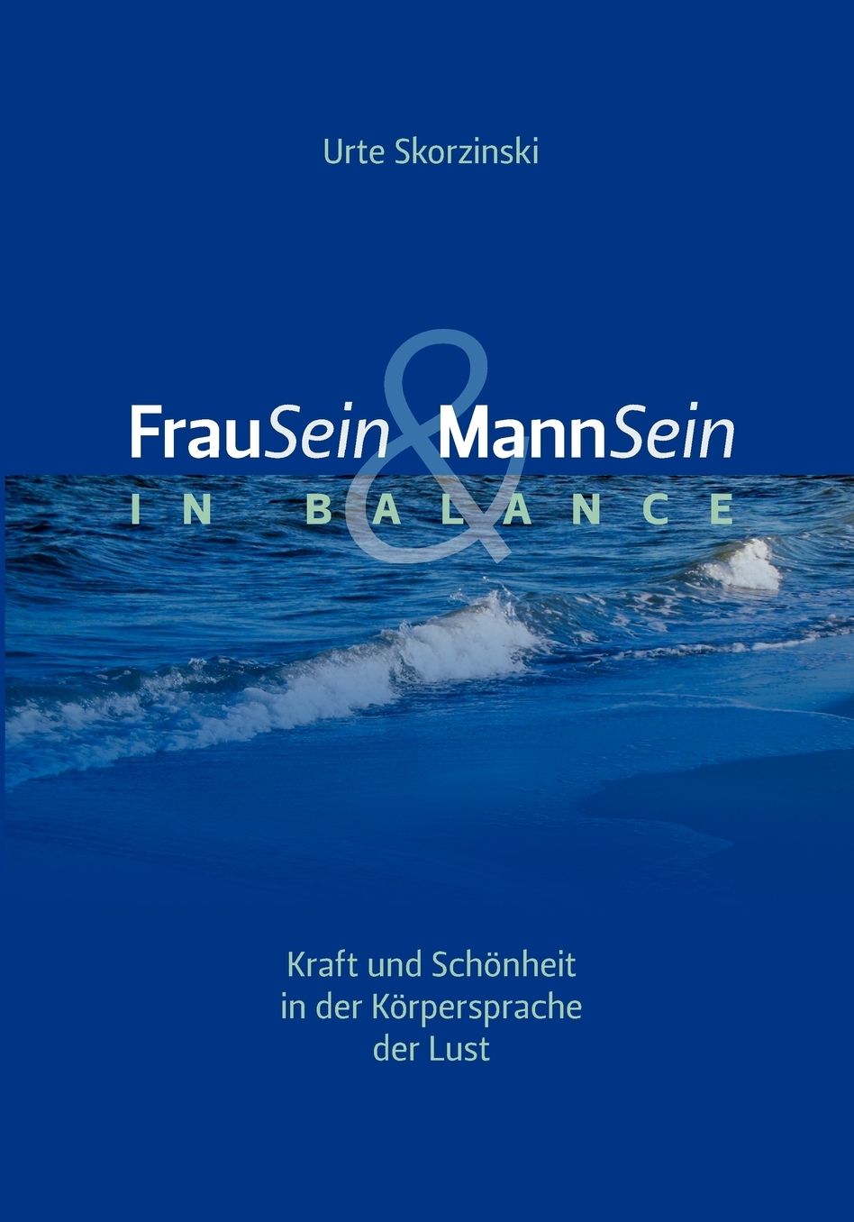 Frausein & Mannsein In Balance