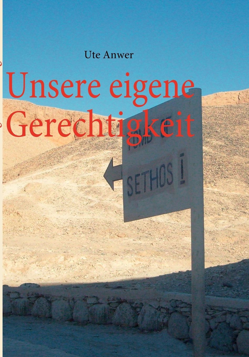 Unsere Eigene Gerechtigkeit