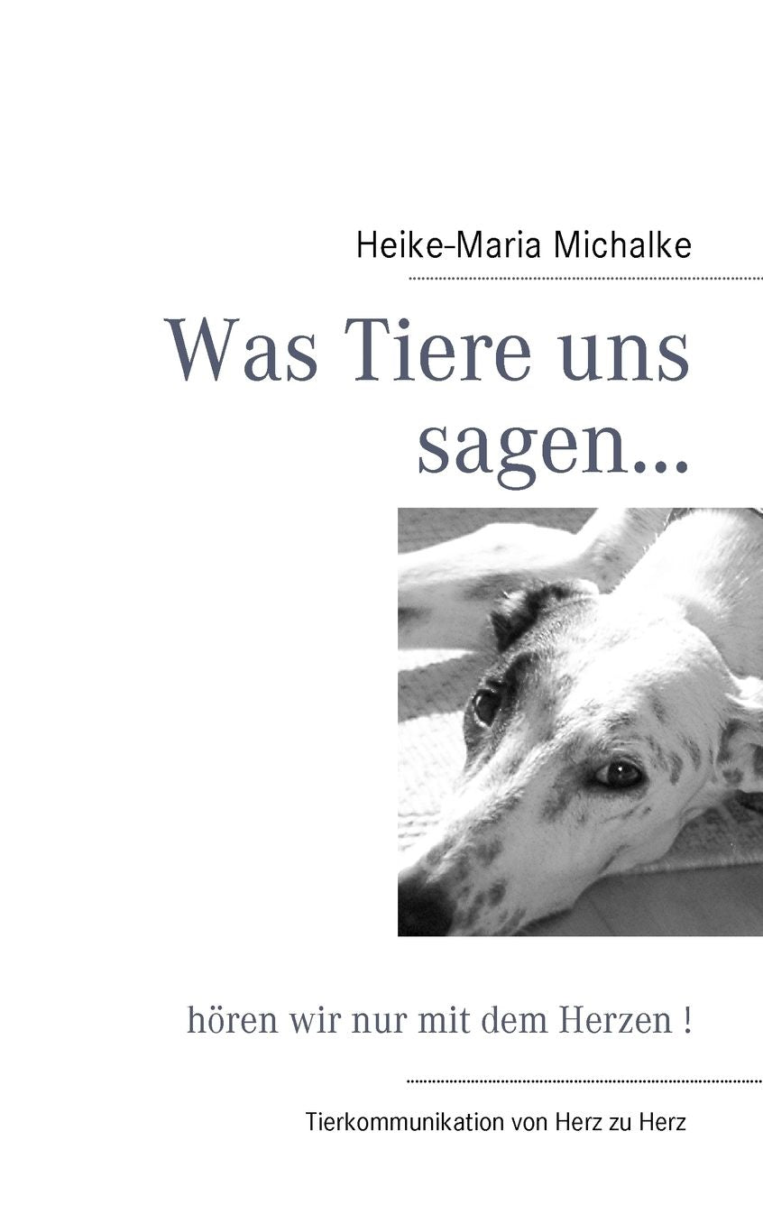 Was Tiere Uns Sagen...