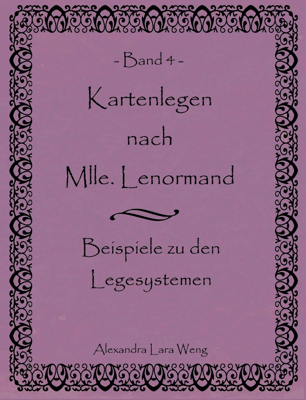 Kartenlegen Nach Mlle. Lenormand Band 4