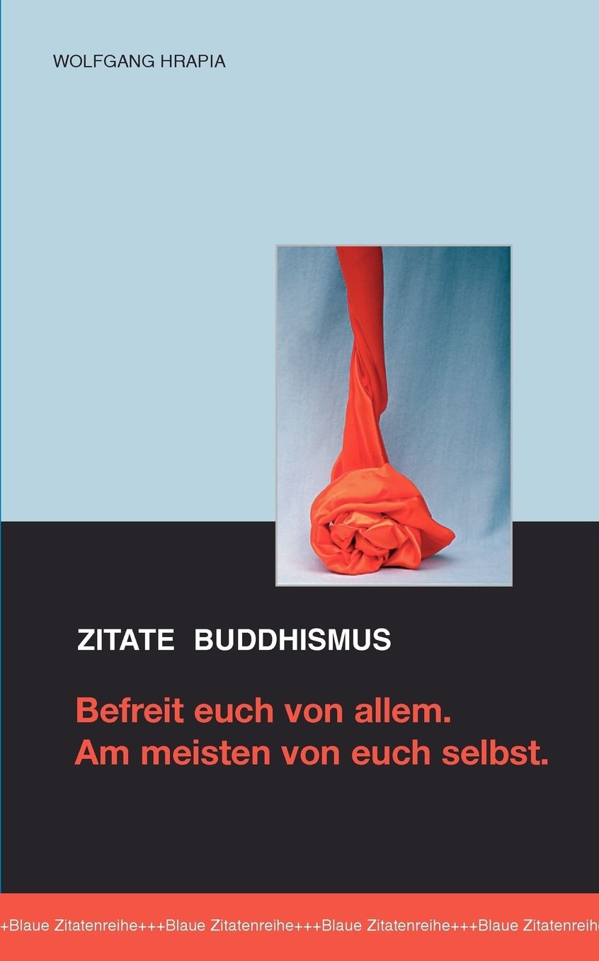Befreit euch von allem. Am meisten von euch selbst.