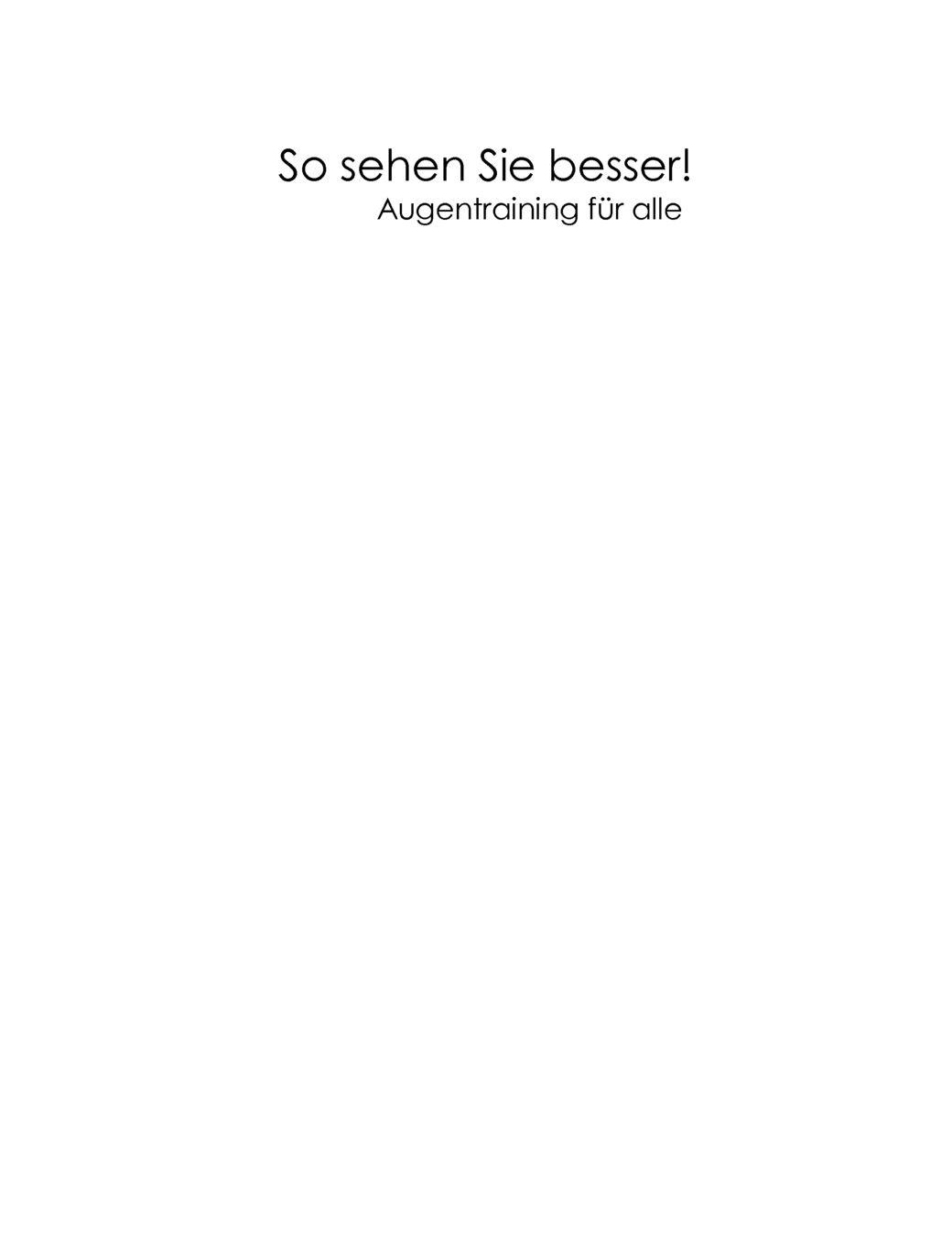 So Sehen Sie Besser!