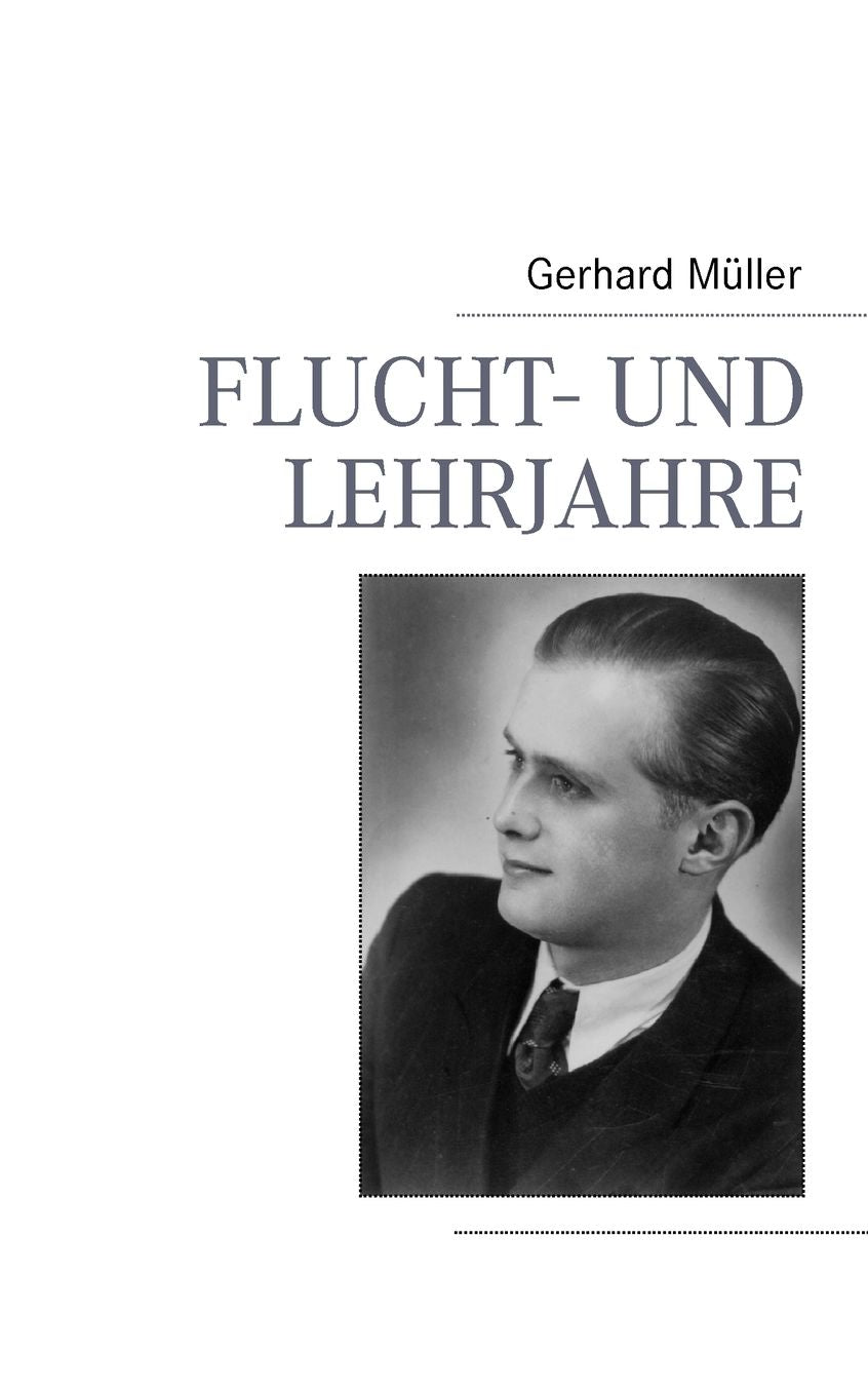 Flucht- Und Lehrjahre