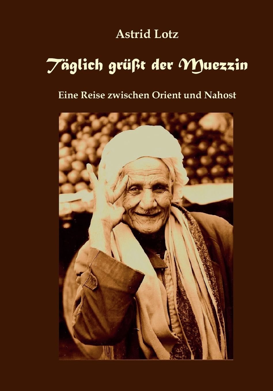 Taglich Grusst Der Muezzin