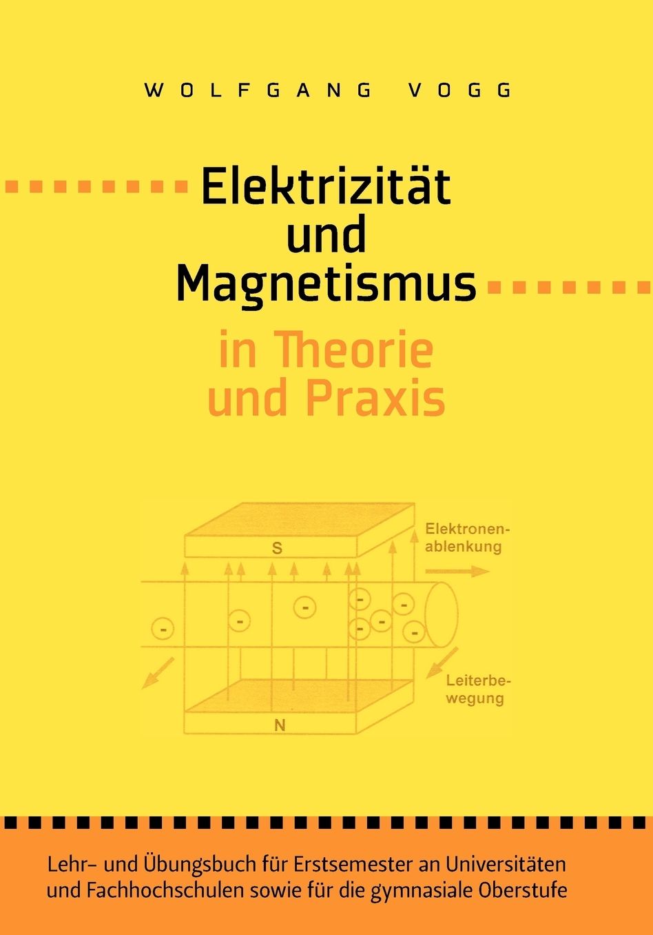Elektrizitat Und Magnetismus In Theorie Und Praxis