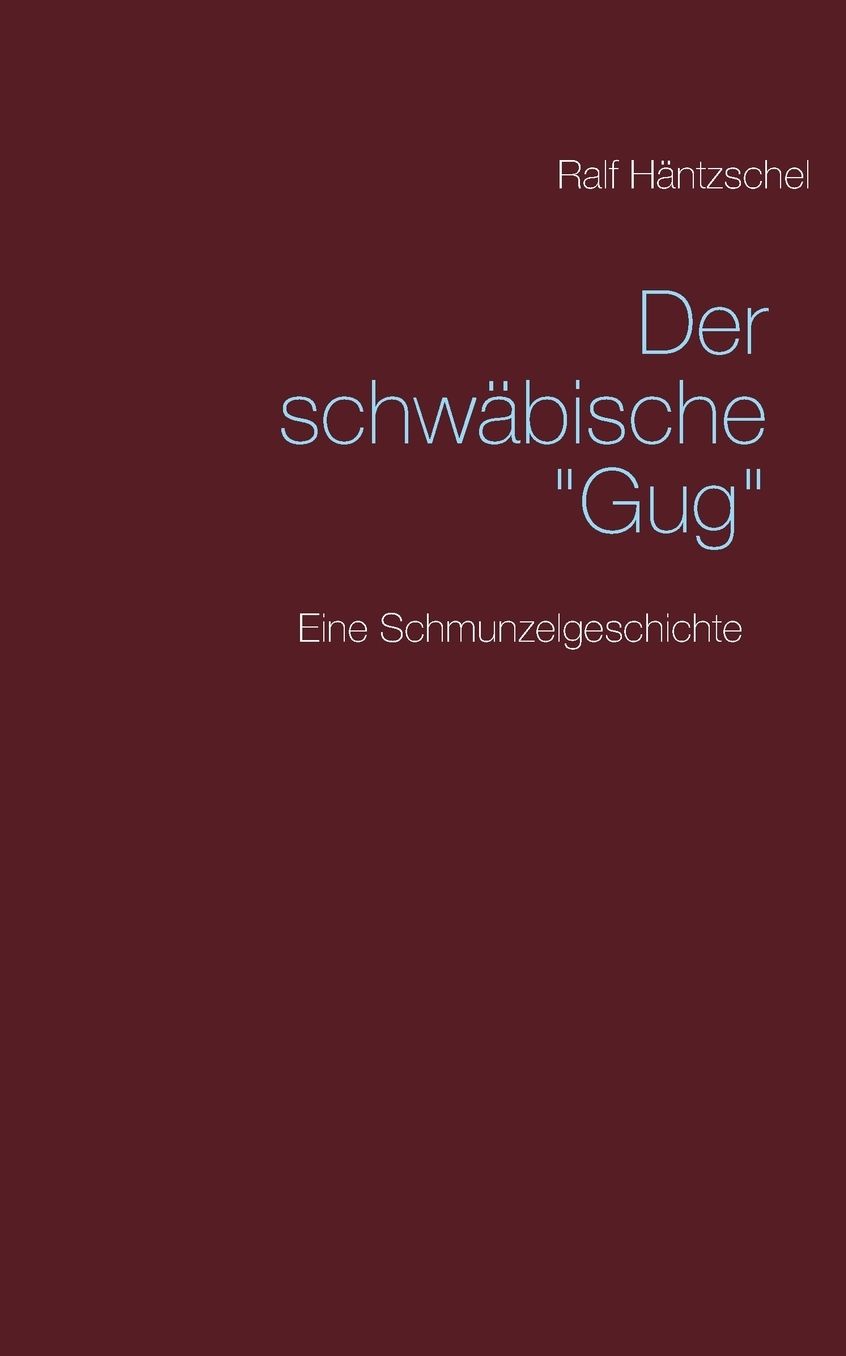 Der schwäbische "Gug"