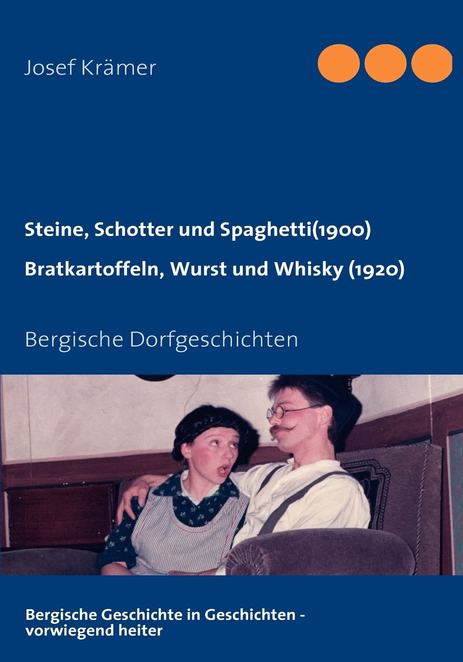 Steine, Schotter Und Spaghetti (Um 1900) / Bratkartoffeln, Wurst Und Whisky (1920)