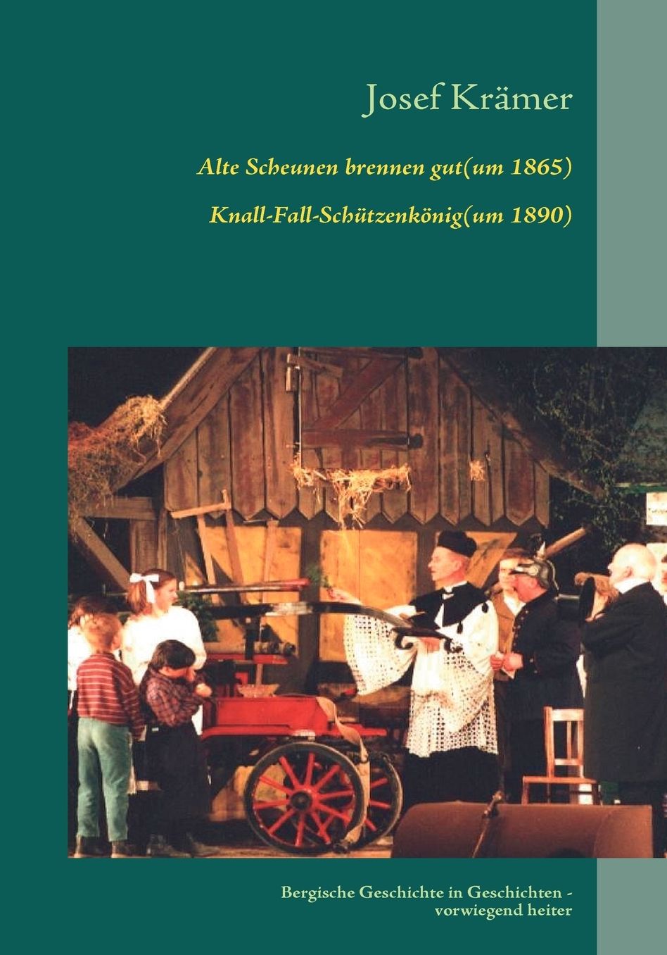 Alte Scheunen Brennen Gut (Um 1865) / Knall-Fall-Schutzenkonig (Um 1890)