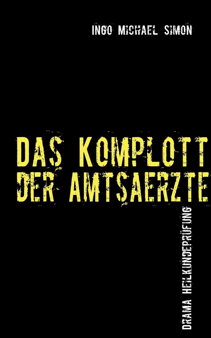 Das Komplott Der Amtsarzte
