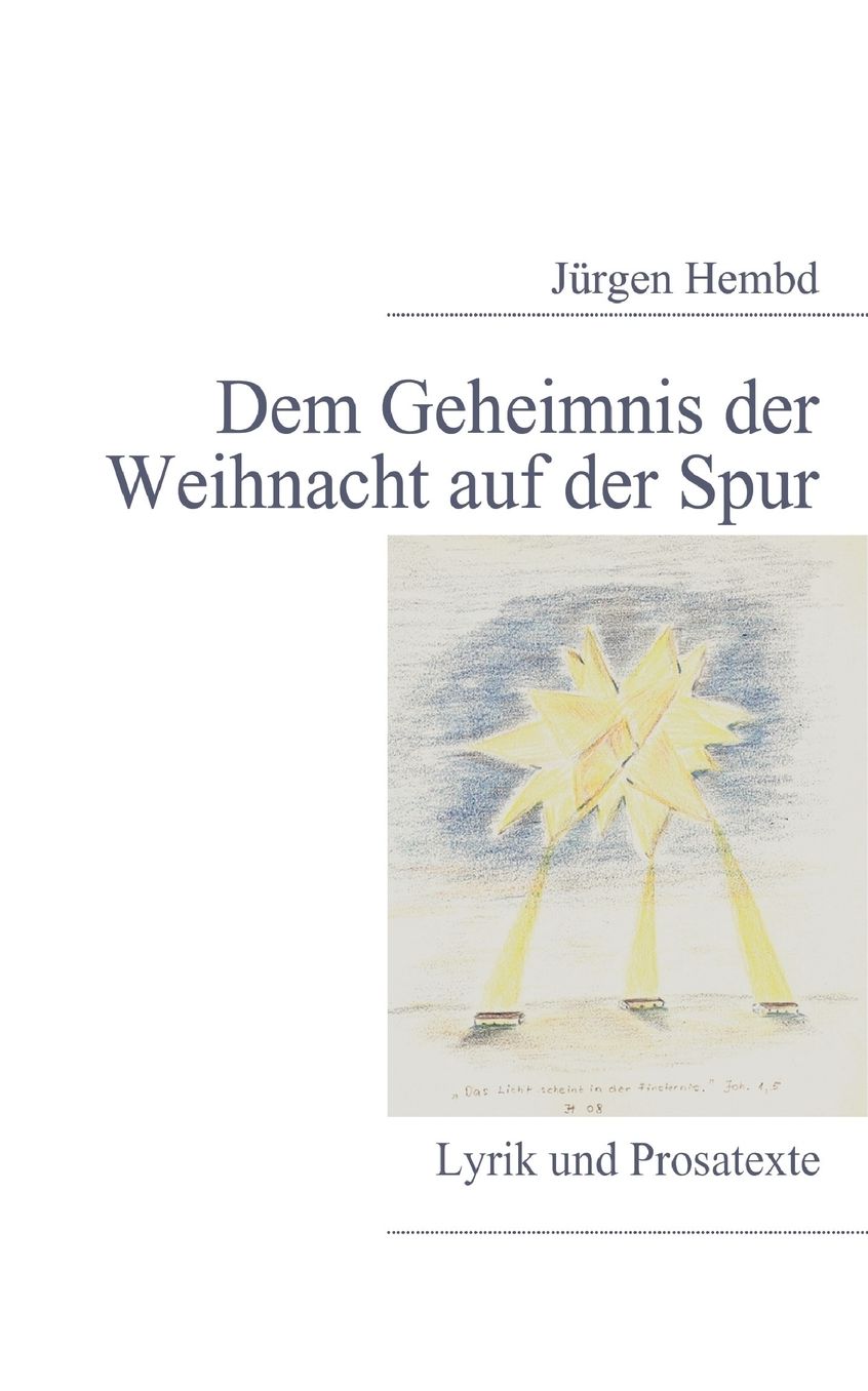 Dem Geheimnis Der Weihnacht Auf Der Spur