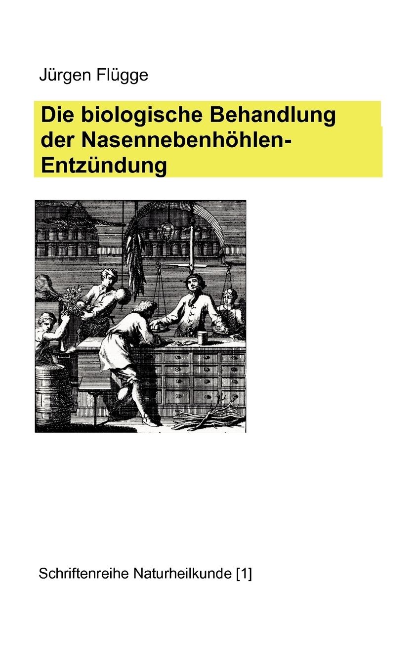 Die Biologische Behandlung Der Nasennebenhohlenentzundung
