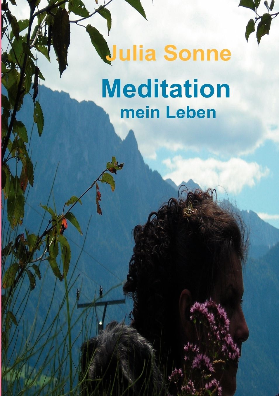 Meditation , Mein Leben