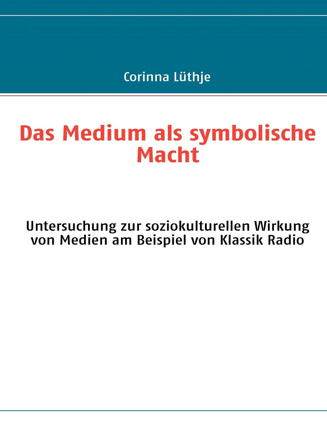 Das Medium Als Symbolische Macht