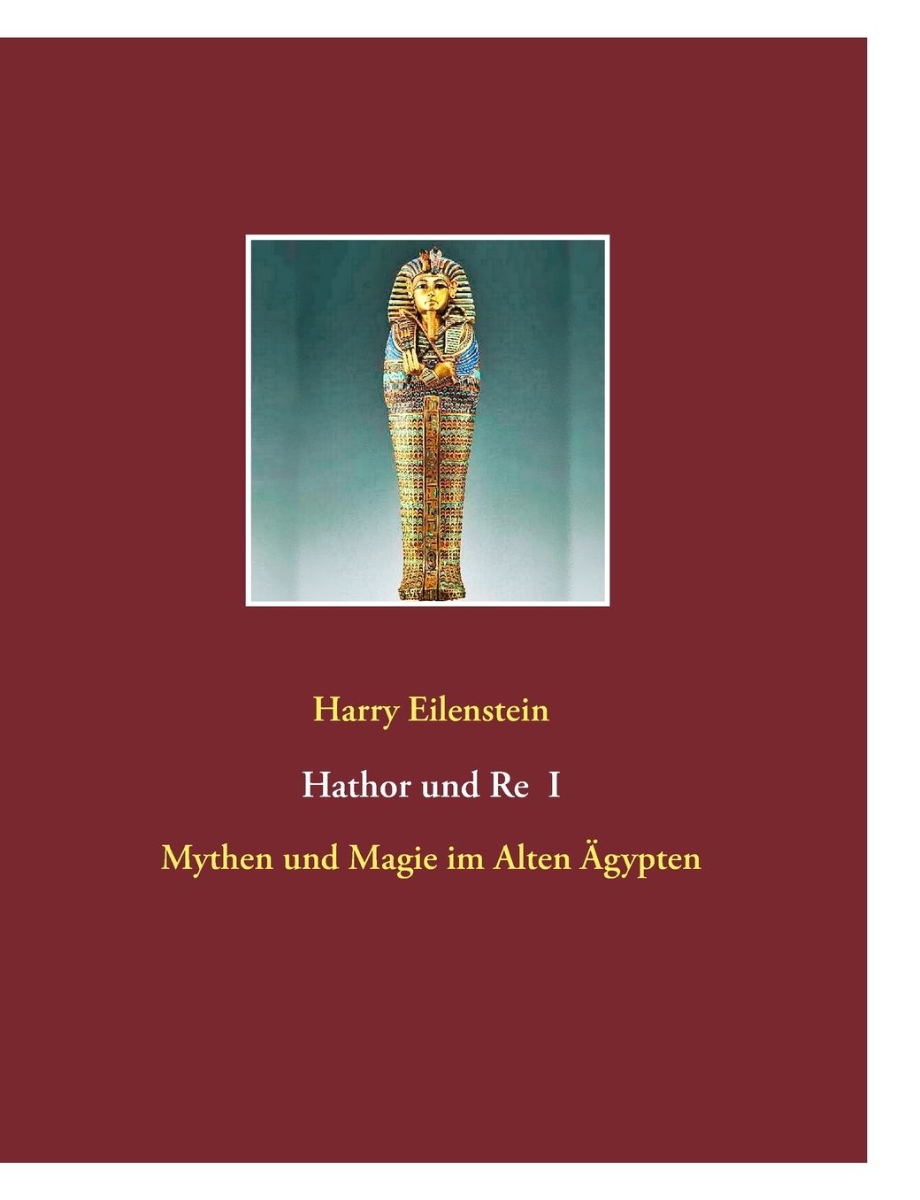Hathor Und Re I