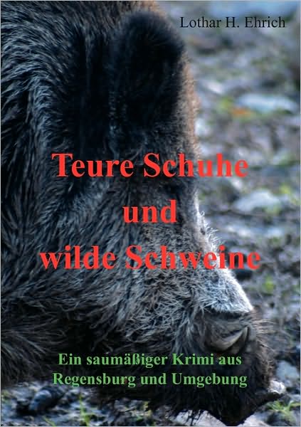 Teure Schuhe Und Wilde Schweine