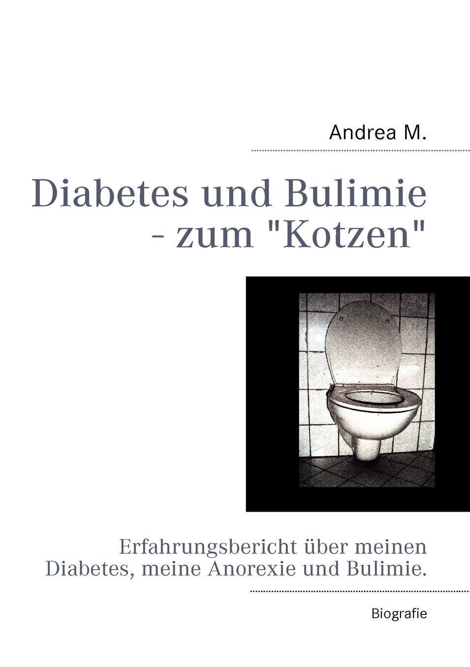 Diabetes Und Bulimie - Zum Kotzen