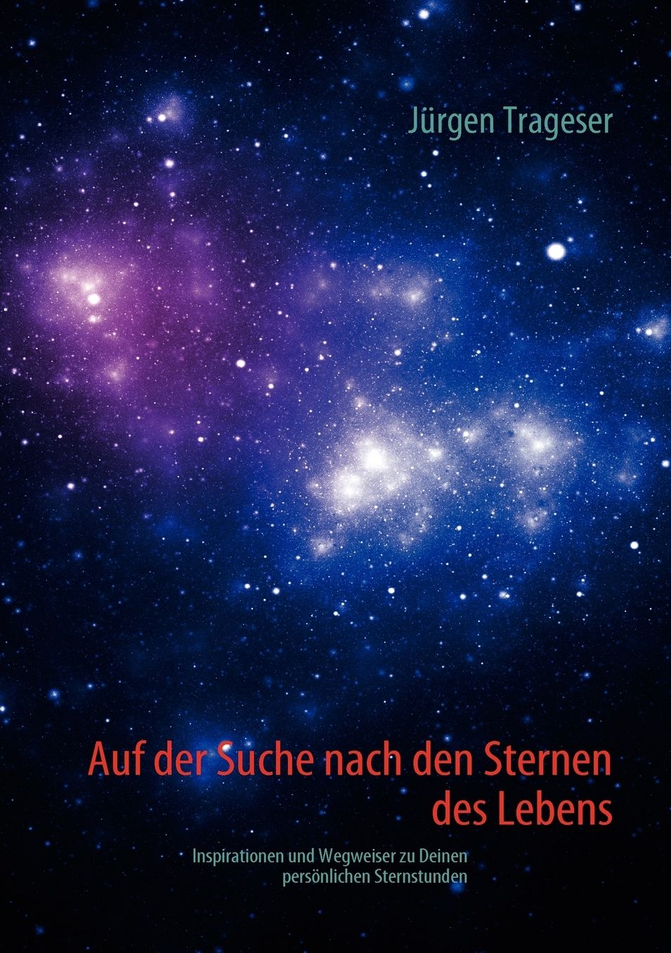 Auf Der Suche Nach Den Sternen Des Lebens