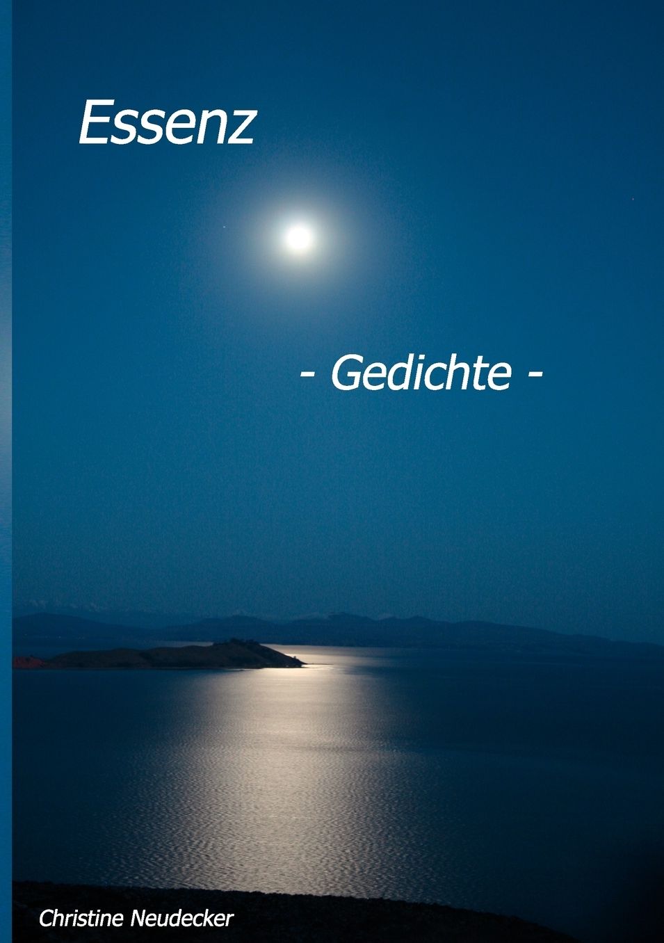 Essenz - Gedichte -