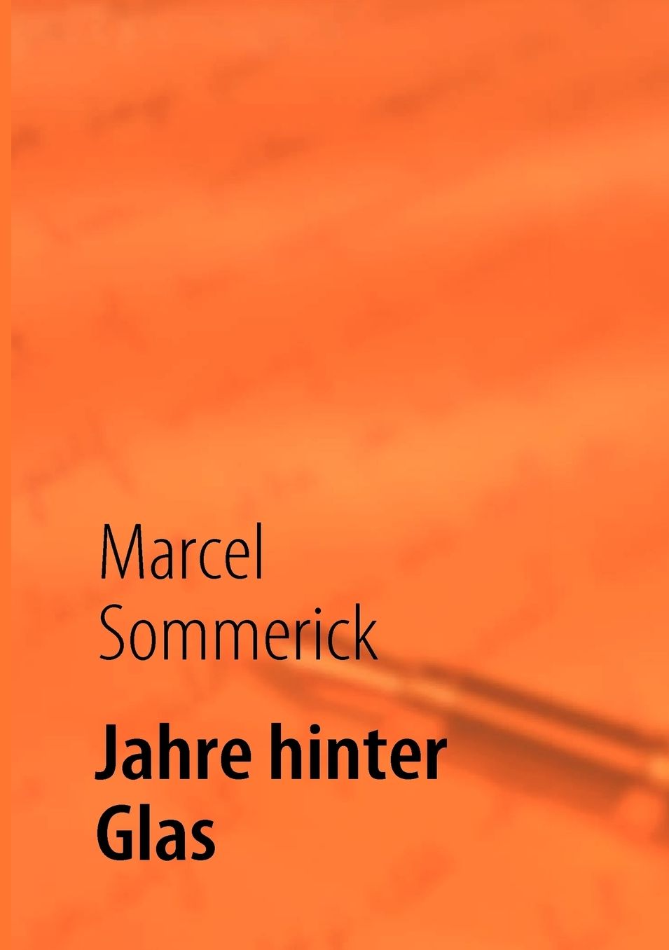 Jahre Hinter Glas