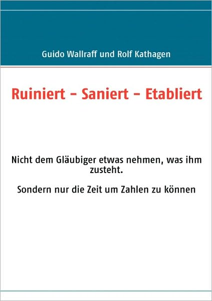 Ruiniert - Saniert - Etabliert
