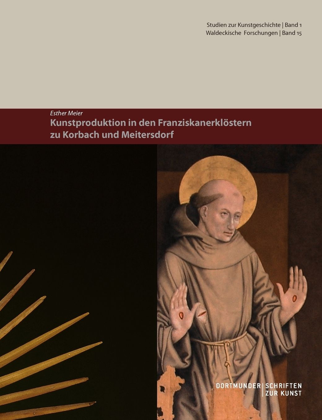 Kunstproduktion In Den Franziskanerklostern Zu Korbach Und Meitersdorf
