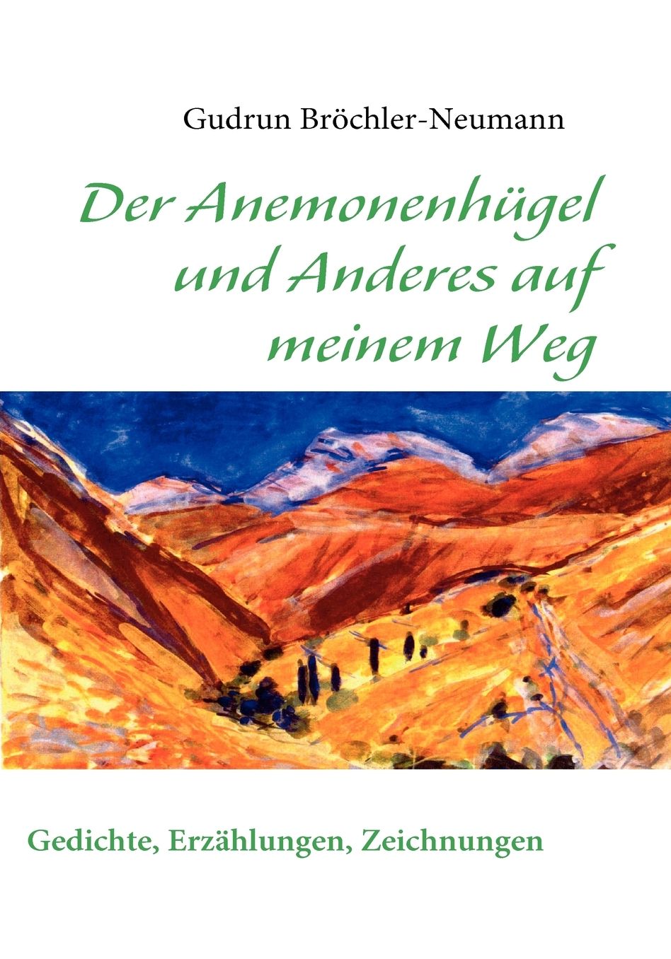 Der Anemonenhugel Und Anderes Auf Meinem Weg