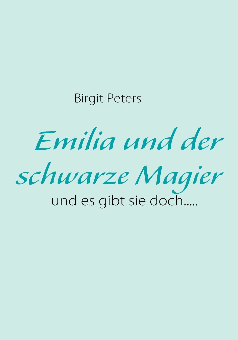 Emilia Und Der Schwarze Magier
